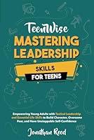 Algopix Similar Product 6 - Mastering Leadership Skills for Teens