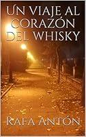 Algopix Similar Product 18 - Un viaje al corazn del whisky Spanish