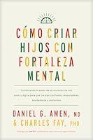 Algopix Similar Product 15 - Cmo criar hijos con fortaleza mental