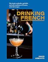 Algopix Similar Product 2 - Drinking French The Iconic Cocktails