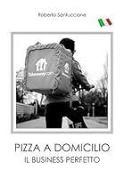 Algopix Similar Product 16 - PIZZA A DOMICILIO  IL BUSINESS