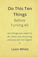 Algopix Similar Product 11 - Do This Ten Things Before Turning 40