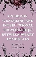 Algopix Similar Product 17 - On Demon Wrangling and Interpersonal