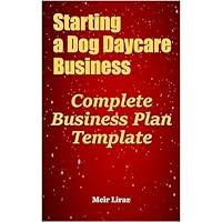 Algopix Similar Product 10 - Starting a Dog Daycare Business