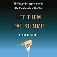 Algopix Similar Product 15 - Let Them Eat Shrimp The Tragic