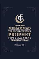 Algopix Similar Product 20 - Decoding muhammad the jewishchristian