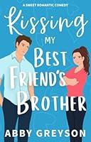 Algopix Similar Product 10 - Kissing my Best Friends Brother An