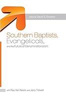 Algopix Similar Product 8 - Southern Baptists Evangelicals and