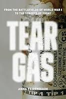Algopix Similar Product 4 - Tear Gas From the Battlefields of