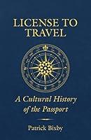 Algopix Similar Product 18 - License to Travel A Cultural History