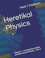 Algopix Similar Product 1 - Heretikal Physics Volume 1 