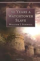 Algopix Similar Product 18 - 30 Years a Watchtower Slave abridged