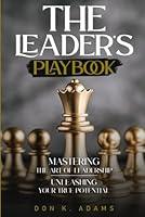 Algopix Similar Product 16 - The Leaders Play Book Mastering the