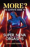 Algopix Similar Product 18 - MORE The Ultimate Guide to Super Nova