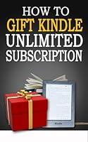 Algopix Similar Product 7 - How to gift a Kindle Unlimited