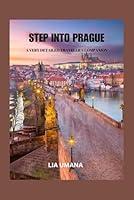 Algopix Similar Product 15 - STEP INTO PRAGUE A VERY DETAILED