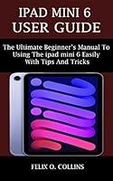 Algopix Similar Product 18 - IPAD MINI 6 USER GUIDE The Ultimate