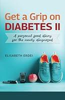 Algopix Similar Product 15 - Get A Grip On Diabetes II A Personal