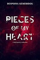 Algopix Similar Product 6 - Pieces of my Heart A dark poetry