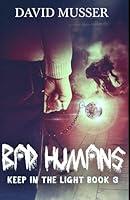 Algopix Similar Product 11 - Bad Humans (Keep In The Light)