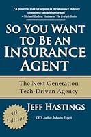 Algopix Similar Product 18 - So You Want To Be An Insurance Agent