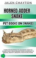 Algopix Similar Product 14 - HORNED ADDER SNAKE PET BOOKS ON SNAKES