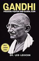 Algopix Similar Product 5 - Gandhi: Freedom Fighter and Global Icon