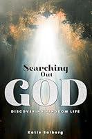 Algopix Similar Product 8 - Searching Out God Discovering Kingdom