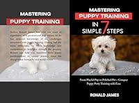 Algopix Similar Product 15 - Mastering Puppy Training in 7 Simple