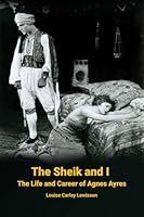 Algopix Similar Product 6 - The Sheik and I  The Life and Career