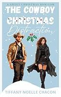 Algopix Similar Product 8 - The Cowboy Christmas Distraction A