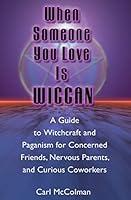 Algopix Similar Product 3 - When Someone You Love is Wiccan A