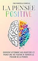 Algopix Similar Product 11 - LA PENSE POSITIVE Comment atteindre