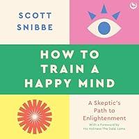 Algopix Similar Product 17 - How to Train a Happy Mind A Skeptics