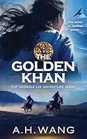 Algopix Similar Product 5 - The Golden Khan A Novel Georgia Lee