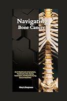 Algopix Similar Product 9 - Navigating Bone Cancer  An InDepth