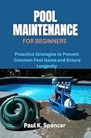 Algopix Similar Product 5 - Pool Maintenance for Beginners