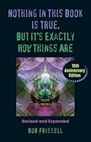 Algopix Similar Product 14 - Nothing in This Book Is True But Its