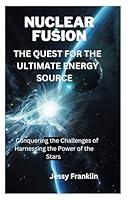 Algopix Similar Product 20 - Nuclear fusion The quest for the