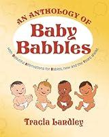 Algopix Similar Product 10 - An Anthology of Baby Babbles Beautiful