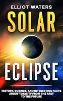 Algopix Similar Product 14 - Solar Eclipse History Science and