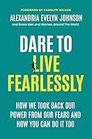 Algopix Similar Product 6 - Dare To Live Fearlessly  How We Took