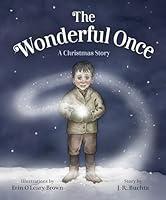 Algopix Similar Product 12 - The Wonderful Once: A Christmas Story