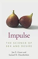 Algopix Similar Product 15 - Impulse: The Science of Sex and Desire