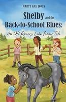 Algopix Similar Product 4 - Shelby and the BacktoSchool Blues An