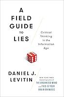 Algopix Similar Product 13 - A Field Guide to Lies Critical