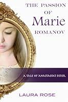 Algopix Similar Product 3 - The Passion of Marie Romanov A Tale of