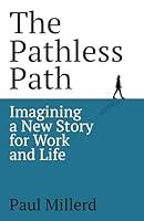 Algopix Similar Product 10 - The Pathless Path Imagining a New