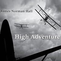 Algopix Similar Product 9 - High Adventure A Narrative of Air