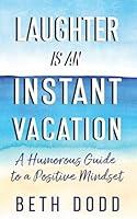 Algopix Similar Product 16 - Laughter is an Instant Vacation A